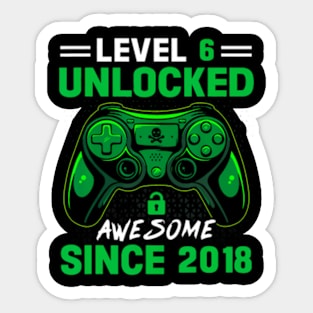 Level 6 Unlocked Awesome Since 2018 6Th Birthday Gaming Sticker